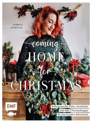 cover image of Coming home for Christmas – Selbstgemachte Deko, Geschenke und süße Überraschungen für eine kreative Adventszeit